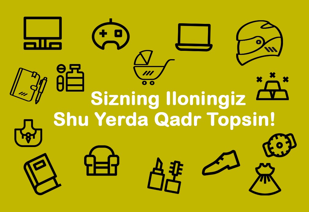 Sizning E’loningiz Shu Yerda Qadr Topsin!